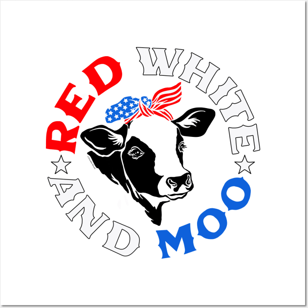 Funny Patriotic Cow Shirt Red White and Moo American Farm Wall Art by DoubleBrush